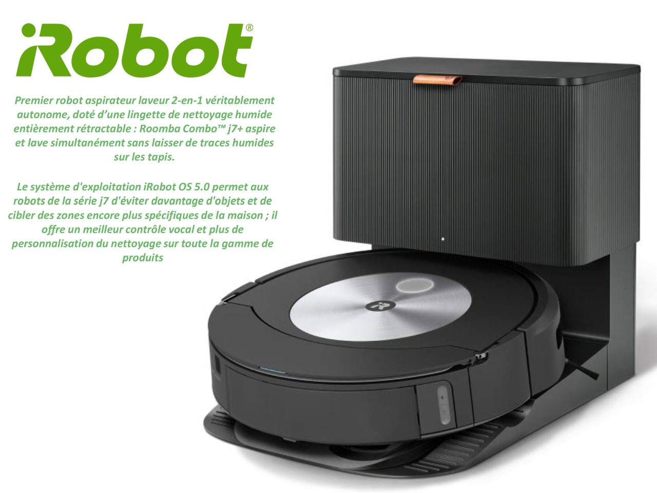 Le seul robot aspirateur et laveur avec lingette rétractable, Roomba®  Combo® j7+