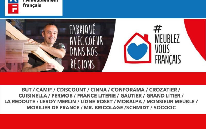 L’ameublement français allié de la distribution dans la promotion de la fabrication de meubles en France !