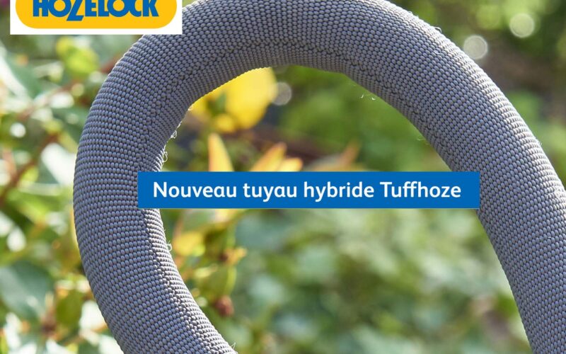 Hozelock présente TUFFHOZE, son nouveau tuyau d’arrosage hybride