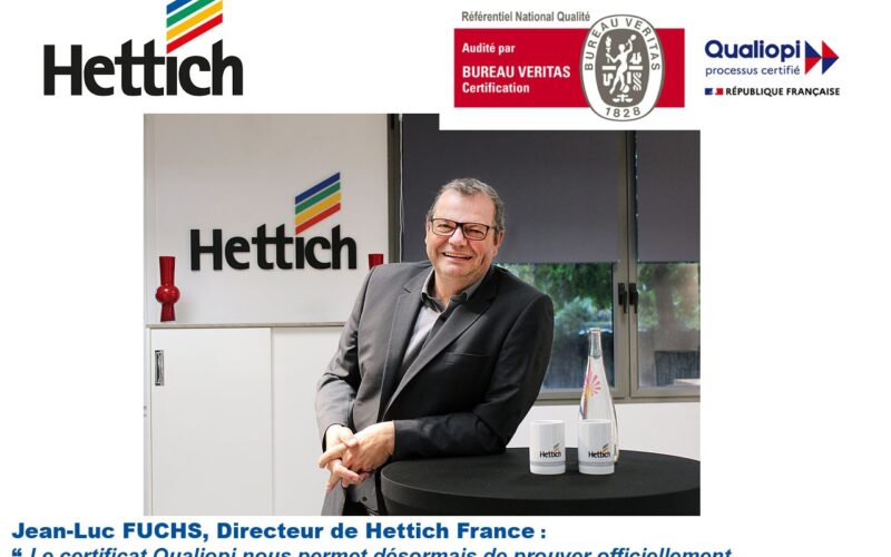 Hettich France obtient le certificat « Qualiopi »  Une formation professionnelle d’excellente qualité