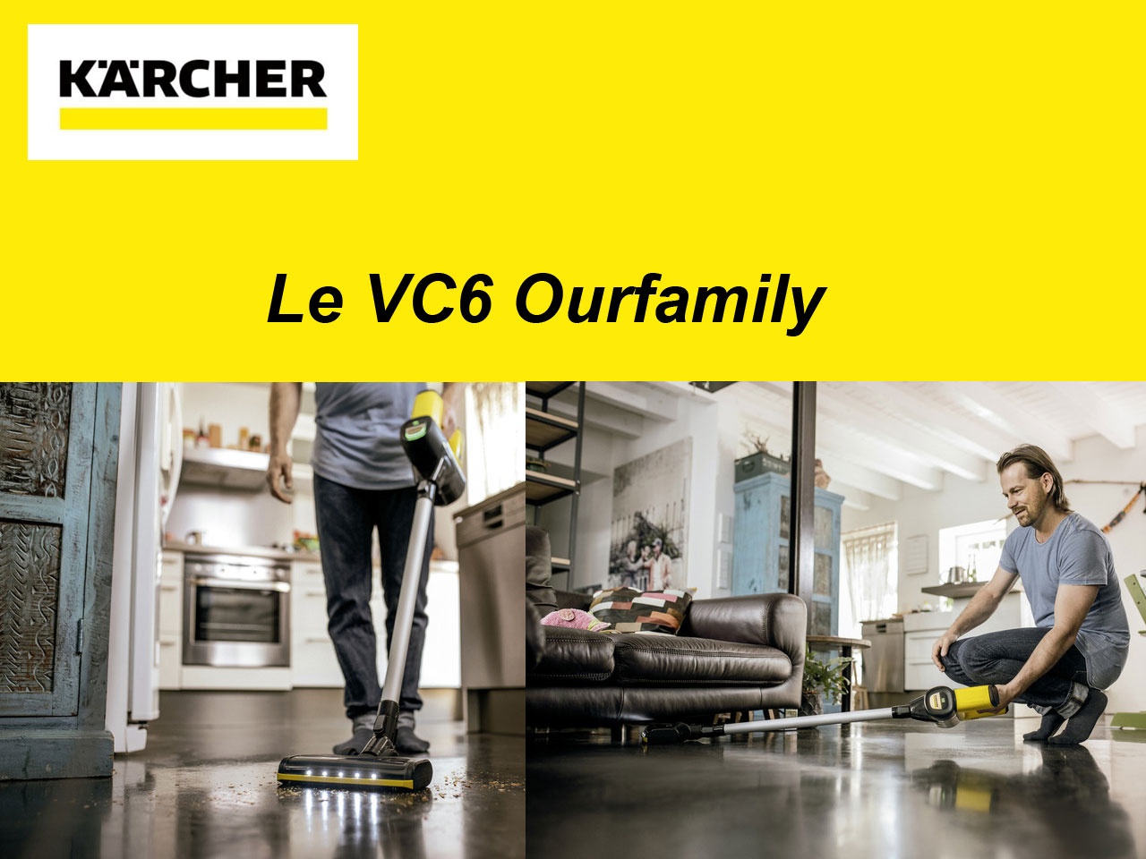 Kärcher présente le VC6 Ourfamily : un nouvel aspirateur balai